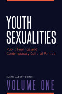 Read Pdf Youth Sexualities: Public Feelings and Contemporary Cultural Politics [2 volumes]