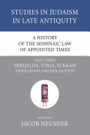 Read Pdf A History of the Mishnaic Law of Appointed Times, Part 3