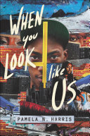 When You Look Like Us Book