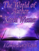 Read Pdf The World of Author Karen Wiesner: A Compendium of Fiction