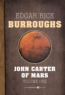 Read Pdf John Carter of Mars, Volume 1