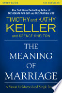 The Meaning Of Marriage Study Guide
