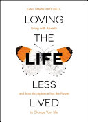 Loving the Life Less Lived Book