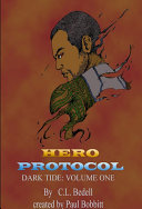 Hero Protocol: Dark Tide Volume One pdf