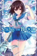 Strike the Blood, Vol. 15 (light novel) pdf