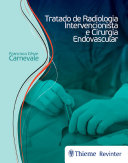 Read Pdf Tratado de radiologia intervencionista e cirurgia endovascular