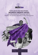 Read Pdf WOMEN UNDER SIEGE: Manifestations of populism and its impact on gender equality in the Philippines