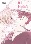 Read Pdf If I Hadnt Fallen in Love with You (Yaoi Manga)