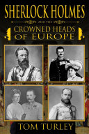 Sherlock Holmes and the Crowned Heads of Europe