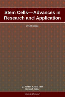 Read Pdf Stem Cells—Advances in Research and Application: 2012 Edition