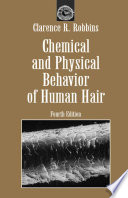 Chemical And Physical Behavior Of Human Hair