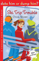 Date Him or Dump Him? Ski Trip Trouble
