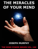 Read Pdf The Miracles Of Your Mind