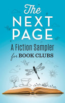 The Next Page: A Fiction Sampler for Book Clubs
