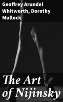 Read Pdf The Art of Nijinsky