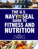 The U S Navy Seal Guide To Fitness And Nutrition