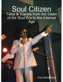 Read Pdf Soul Citizen - Tales & Travels from the Dawn of the Soul Era to the Internet Age
