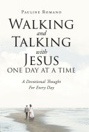 Read Pdf Walking and Talking with Jesus One Day at a Time