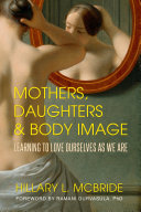 Read Pdf Mothers, Daughters, and Body Image