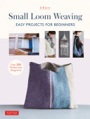 Read Pdf Small Loom Weaving