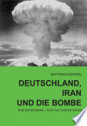Deutschland, Iran und die Bombe