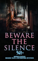 Read Pdf Beware The Silence: 560+ Horror Classics, Macabre Tales & Supernatural Mysteries