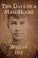 Read Pdf Ten Days in a Mad-House