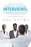 How To Ace Your Medical School Interviews 