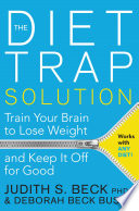 The Diet Trap Solution