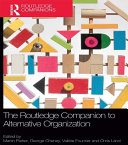 Read Pdf The Routledge Companion to Alternative Organization