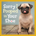 Read Pdf Sorry I Pooped in Your Shoe (and Other Heartwarming Letters from Doggie)