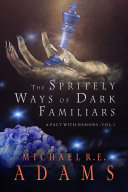 Read Pdf The Spritely Ways of Dark Familiars (A Pact with Demons, Vol. 1)