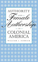 Read Pdf Authority and Female Authorship in Colonial America