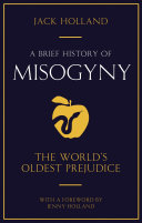 A Brief History of Misogyny pdf