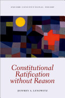 Read Pdf Constitutional Ratification without Reason
