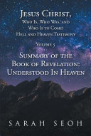 Read Pdf Jesus Christ, Who Is, Who Was, and Who Is to Come! Hell and Heaven Testimony