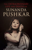 Read Pdf The Extraordinary Life and Death of Sunanda Pushkar