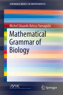 Read Pdf Mathematical Grammar of Biology