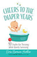 Read Pdf Cheers to the Diaper Years