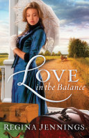 Read Pdf Love in the Balance (Ladies of Caldwell County Book #2)