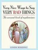 Read Pdf Very Nice Ways to Say Very Bad Things
