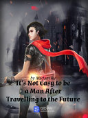 Read Pdf It's Not Easy to Be a Man After Travelling to the Future 1 Anthology