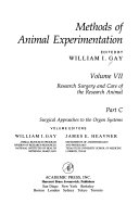 Methods Of Animal Experimentation Research Surgery And Care Of The Research Animal Pt A Patient Care Vascular Access And Telemetry Pt B Surgical Approaches To The Organ Systems Pt C Surgical Approaches To The Organ Systems