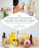 Read Pdf The Everyday Ayurveda Guide to Self-Care