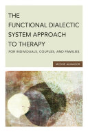 Read Pdf The Functional Dialectic System Approach to Therapy for Individuals, Couples, and Families