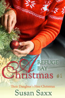 Read Pdf A Refuge Bay Christmas: Their Daughter's First Christmas