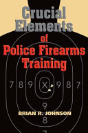 Read Pdf Crucial Elements of Police Firearms Training