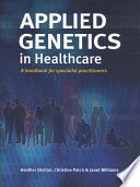 Applied Genetics In Healthcare