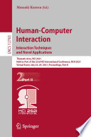 Human Computer Interaction Interaction Techniques And Novel Applications