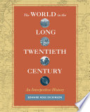 The World In The Long Twentieth Century